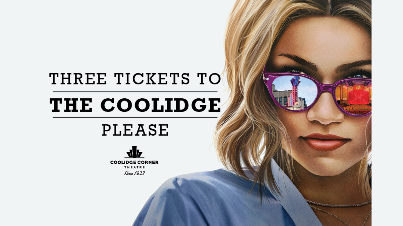 THREE TICKETS TO THE COOLIDGE PLEASE